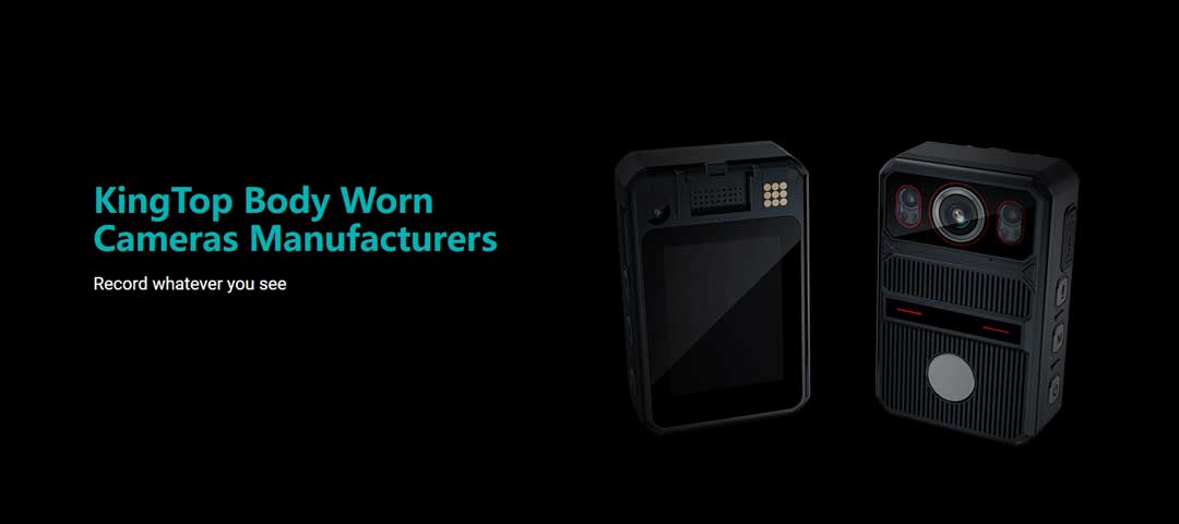 A Comprehensive Guide to Choosing Reliable Body-Worn Camera Manufacturers